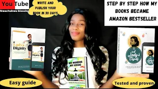 STEP BY STEP HOW MY BOOKS BECAME AMAZON BESTSELLER//WRITE YOUR BOOK IN 30 DAYS//EASY GUIDE #Amazon