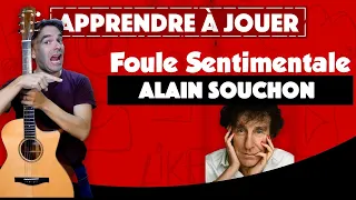 Foule sentimentale de Alain Souchon - Le TUTO de GUITARE Facile + TAB