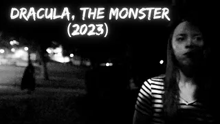 Dracula, The Monster (2023)