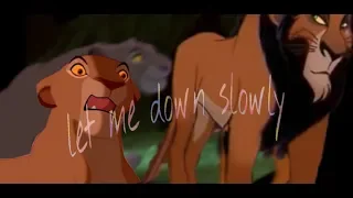 °Let me down slowly [scar&sarabi(ft.mufasa)]