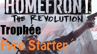 Homefront: The Revolution - Trophée Fyre Starter