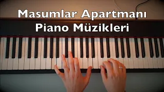 Masumlar Apartmanı Piano Dizi Müzikleri (18:25 Min. 6 Songs Tutorial) Turkish TV Series Music