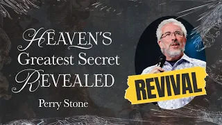 Heaven’s Greatest Secret Revealed | Signs of the Times Revival | Perry Stone