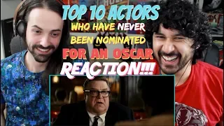 TOP 10 ACTORS Who Have NEVER Been Nominated for an OSCAR - REACTION!!!