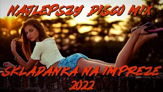 🔥O CHŁOPIE DISCO W SZOPIE!!🔥 NAJLEPSZY DISCO MIX😍 | IMPREZOWA SKŁADANKA 2022 ⭐| DJ KAZIU🔥⭐(VIXOPOLO)