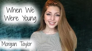 When We Were Young (live cover) Morgan Taylor