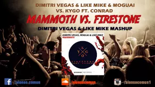 Mammoth vs. Firestone (Dimitri Vegas & Like Mike Mashup) New Version!