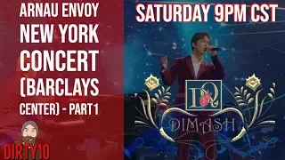 Dimash Kudaibergen - ARNAU ENVOY New York Concert - Part1 [LIVE REACTION WATCH PARTY]💐💐💐💐