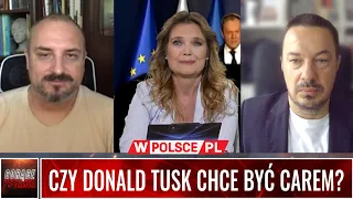 CZY DONALD TUSK CHCE BYĆ CAREM?