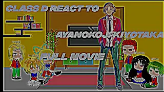 Class D to Ayanokoji Kiyotaka || Full Movie