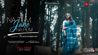 Na tum jaano na hum Cover By Piu Mukhopadhyay