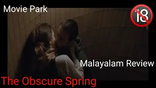 The Obscure Spring| 2014 |🔞| Erotic Movie| Malayalam short review|Movie Park