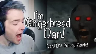 "I'M GINGERBREAD DAN!" (DanTDM Granny Remix) | Song by Endigo