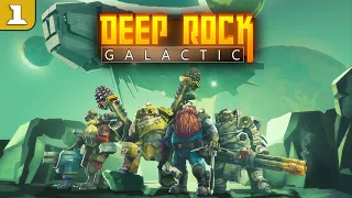 ЧЕТВЕРО ДВОРФОВ БУРЯТ СКВАЖИНУ [Deep Rock Galactic] #1