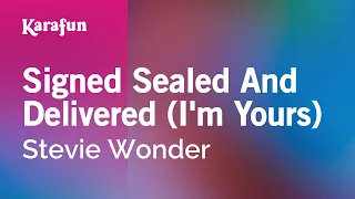 Signed, Sealed, Delivered I'm Yours - Stevie Wonder | Karaoke Version | KaraFun