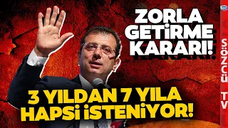 Ekrem İmamoğlu'na Zorla Getirme Kararı! Hapis ve Siyasi Yasak İstemi