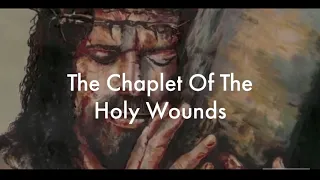🔴The Chaplet of the Holy Wounds given by Our Lord to Sr. Mary Martha Chambon