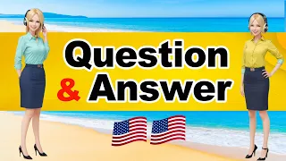 200  Most Common Questions and Answers - Real English Conversation You Need Everyday