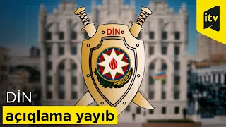 DİN blogerlə görüş zamanı baş verənlərlə bağlı açıqlama yayıb