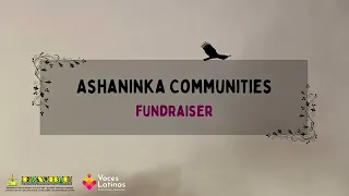 Fundraiser for the Ashaninka Communities in the Peruvian Amazon