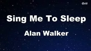Sing Me To Sleep - Alan Walker Karaoke 【No Guide Melody】 Instrumental