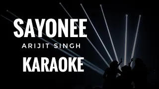 sayonee Karaoke | Arijit Singh, Jyoti Nooran | With Lyrics