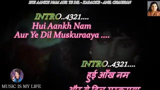 Hui Aankh Nam Aur Ye Dil Muskuraya Karaoke With Scrolling Lyrics Eng. & हिंदी