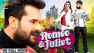 ROMEO & JULIET |Release #Bhojpuri Movie | #Khesari Lal Yadav, Madhu Sharma | #Bhojpuri Movie