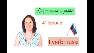 Russo base. 04. I verbi in russo: come parlare di quello che facciamo al presente