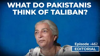 Editorial with Sujit Nair: What Do Pakistanis Think About Taliban???