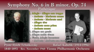 Tchaikovsky: Symphony No. 6 Pathétique, Kubelík & VPO (1960) チャイコフスキー 交響曲第6番「悲愴」クーベリック