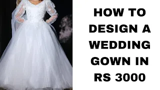 How I design a bridesmaid gown for a client just in 3 days and just in Rs 3000 only