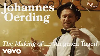 Johannes Oerding - The Making of "An guten Tagen" | Vevo Footnotes