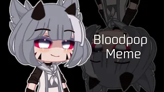 Bloodpop Meme [ Gacha Club ] Ft. My Child ⚠️Flash Warning