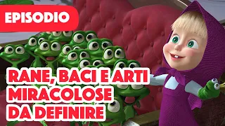 💥 Nuovo episodio 2022 💥 Masha e Orso 🐻👱‍♀️ Rane, Baci E Arti Miracolose Da Definire 🐸💖 (Episodio 54)