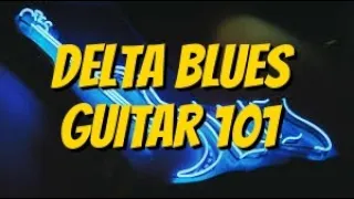 Delta Blues 101 Guitar Lesson By Scott Grove