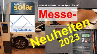 Messe-Rundgang mit News zu PV-Modulen, Wechselrichtern, Speichern, Wallboxen auf der Intersolar 2023