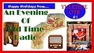 All Night Old Time Radio Shows - A Yuletide OTR #1 | 5+ Hours of Classic Christmas Radio Shows