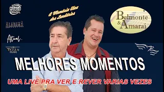 LIVE - BELMONTE E AMARAÍ - MELHORES MOMENTOS