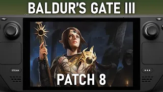 Baldur's Gate 3 Patch 8 on Steam Deck Analysis (Early Access)