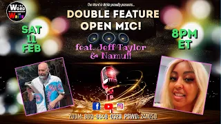 WIW Double Feature Open Mic feat. Jeff Taylor & Namu!!