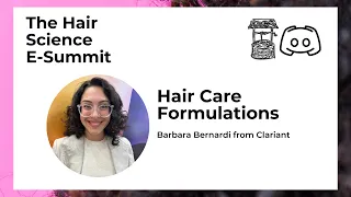 Formulation Concepts for Hair Care, Barbara Bernardi from Clariant at the Hair Science E-Summit