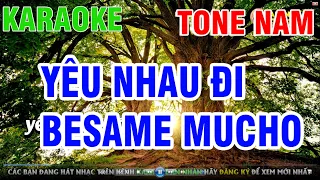 Karaoke Yêu Nhau Đi ( Besame Mucho) -Tone Nam |Nhạc Sống | Nhàn Organ