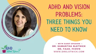 ADHD and Vision Problems: 3 Things You Need to Know