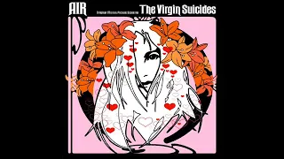 Air - Original Motion Picture Score for The virgin Suicides