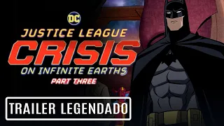 Liga da Justiça: Crise nas Infinitas Terras - Parte Três • Trailer Legendado