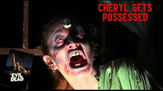 Cheryl Gets Possessed - Evil Dead (1981)