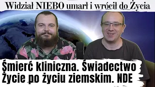 Śmierć kliniczna najlepiej udokumentowana na świecie! Świadectwo Życie po życiu ziemskim. NDE