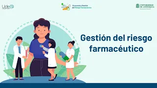 La gestión del riesgo farmacéutico