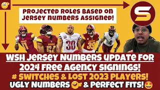 😂WSH Jersey Numbers Update For 2024 Free Agency Signings! Projected Roles! Ugly #'s & Perfect Fits!